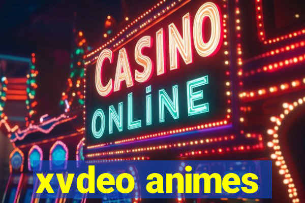 xvdeo animes